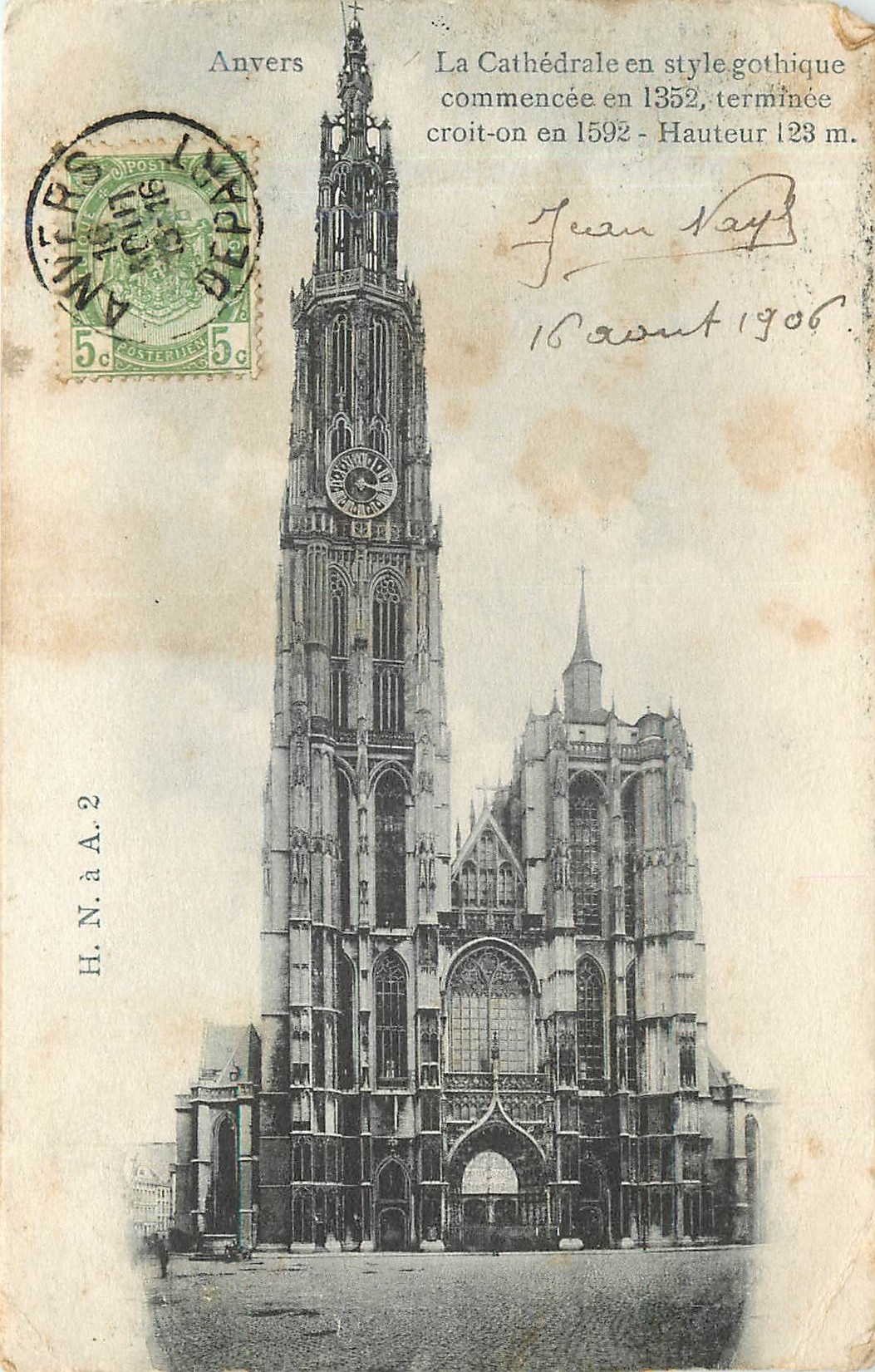 CPA Anvers La Cathedrale en Style gothigque commencee en 1352 