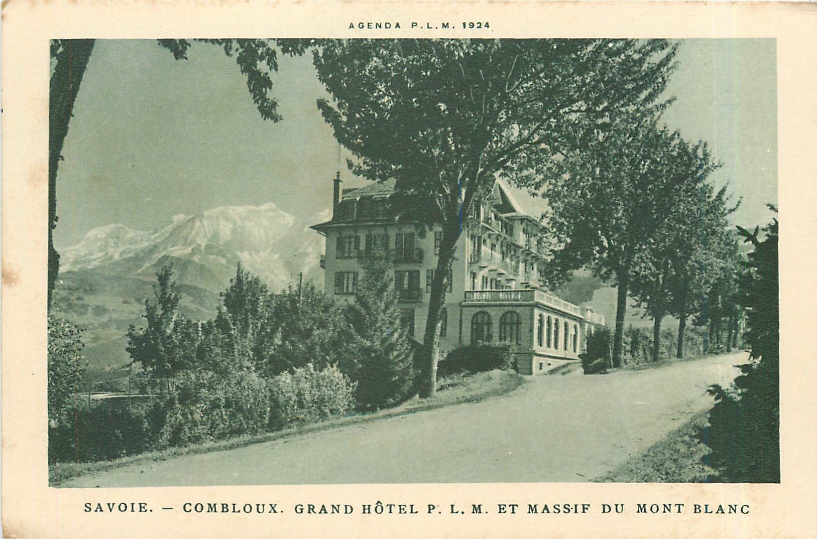 CPA SAVOIE-COMBLOUX  GRAND HOTEL P.L.M ET ASSIF DU MONT BLANC