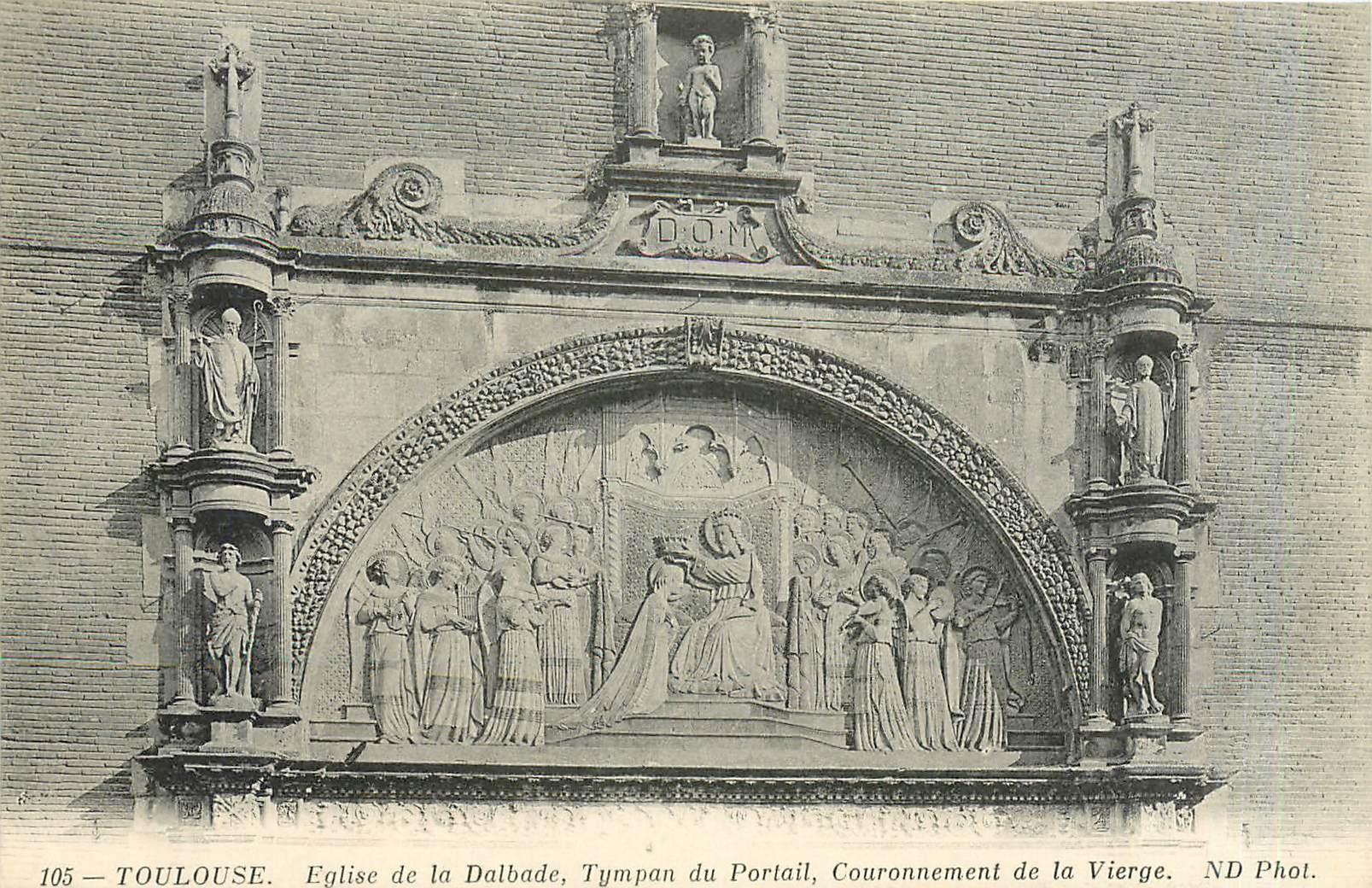 CPA TOULOUSE-Eglise de la Dalbade  Tympan du Portail  Couronnement de la Vierge