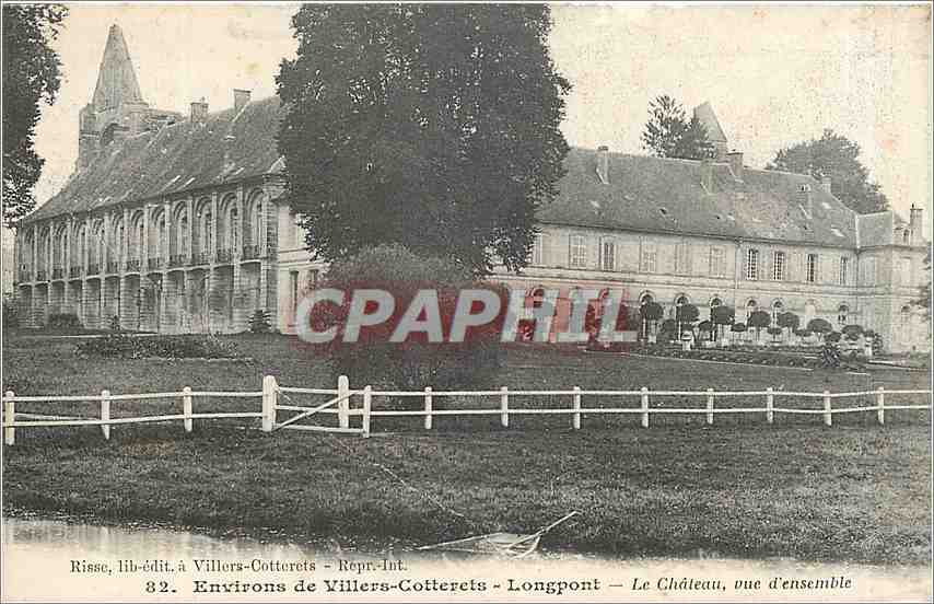 Environs de Villers-Cotterêts - Longpont — Le Château, vue d'ensemble — Risse, lib-édit. à Villers-Cotterêts - Repr.-Int.