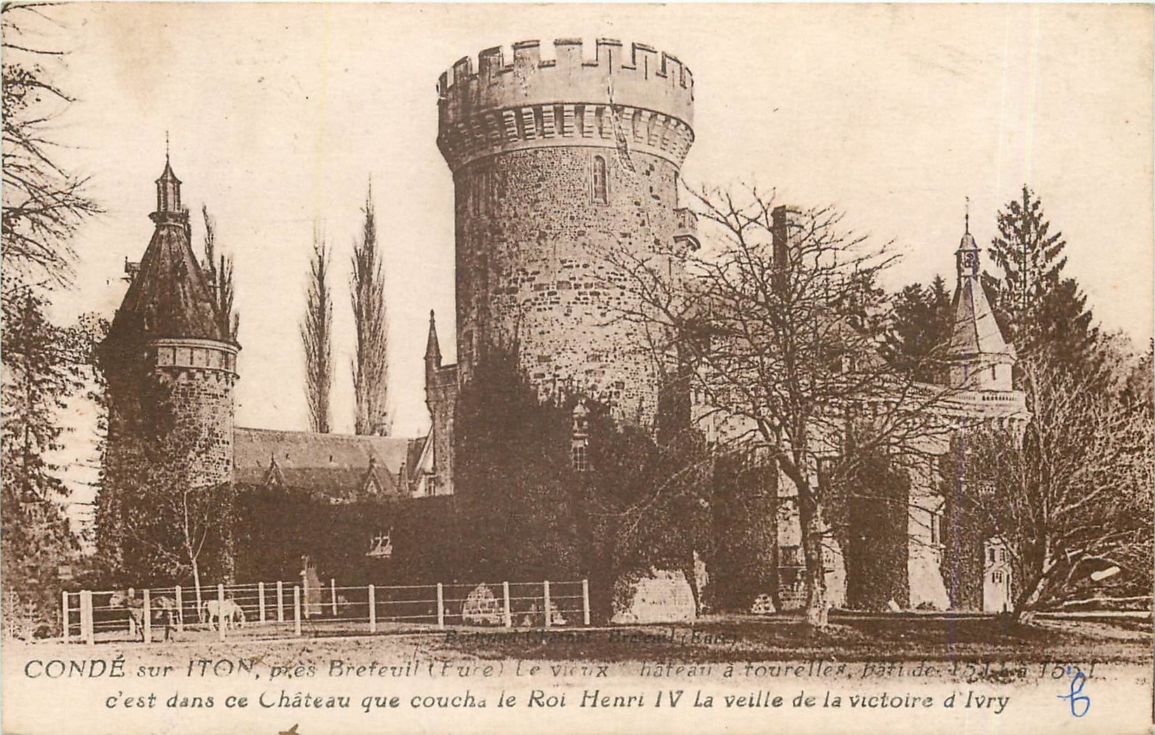 Château de Condé-sur-Iton — Le vieux château à tourelles, où le Roi Henri IV coucha la veille de la victoire d'Ivry — Éditeur : Béguin & Cie, n°6