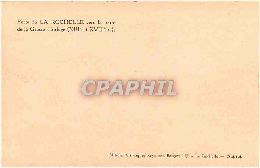 CPA porte de l rochelle VERS LA PORTE DE LA GROSSE HORLOGE (XIII e et XVIIIes) Bateaux de peche — Verso