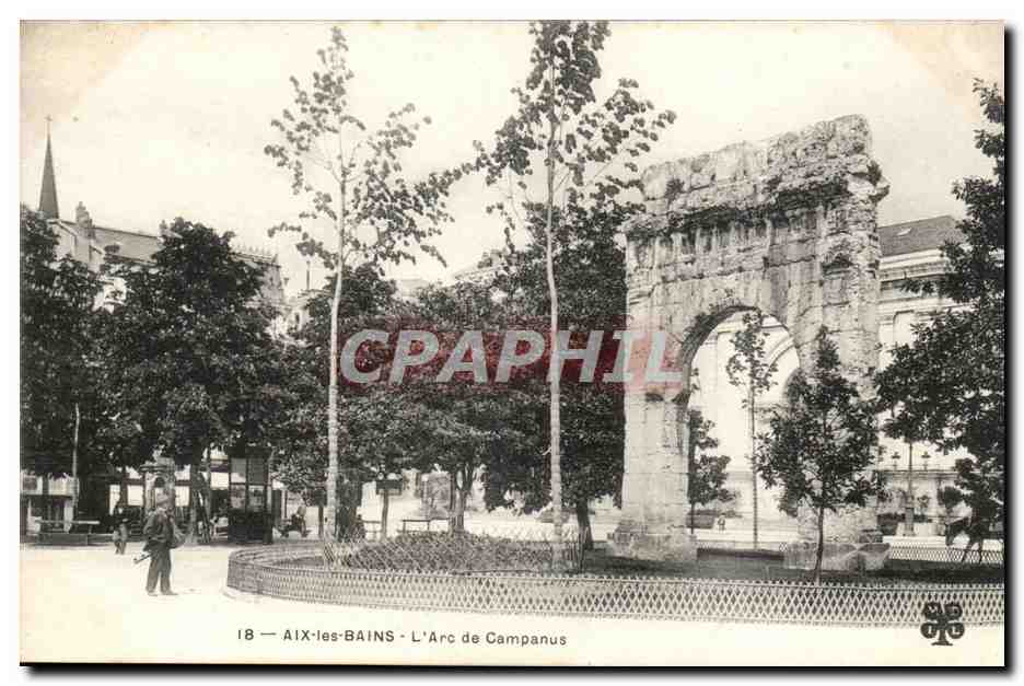 Aix les Bains - L'Arc de Campanus - CPA 