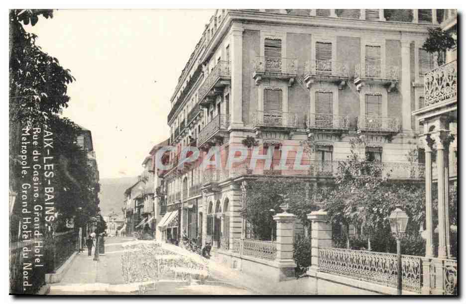 Aix les Bains - Rue de Casino Grand Hotel Metropole Grand Hotel du Nord - CPA 