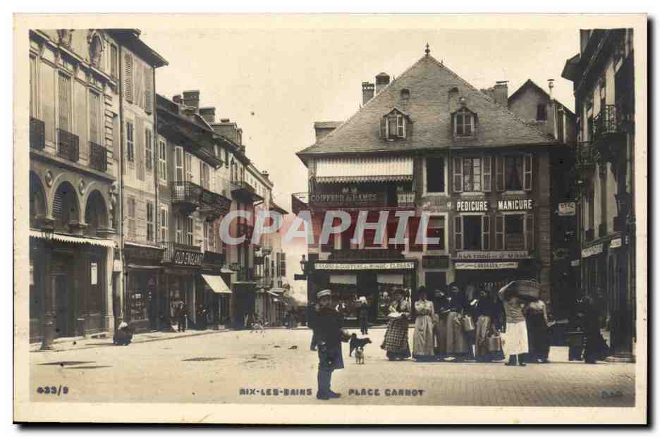 Aix les Bains - Place Carnot - pedicure manicure - CPA 