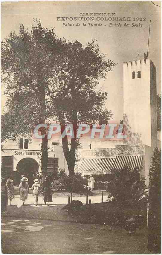 CPA MARSEILLE EXPOSITION COLONIALE 1922 - Palais de la Tunisie - Entrée des Souks