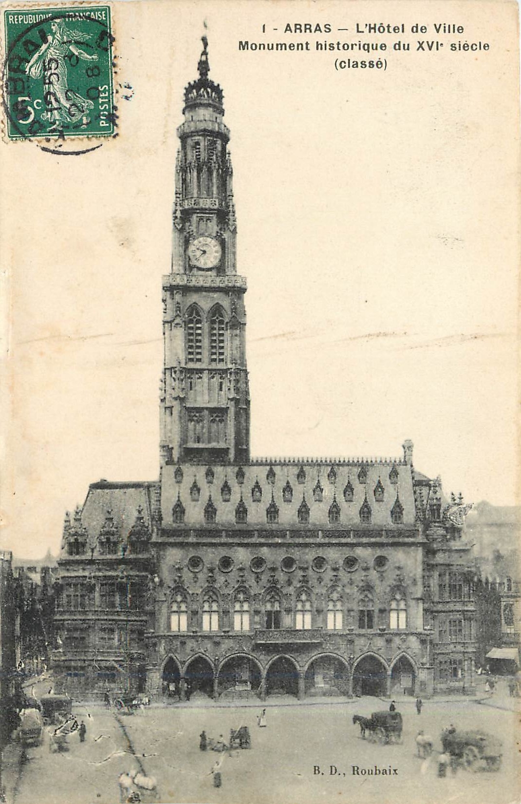 Arras — L'Hôtel de Ville, monument historique du XVIe siècle (classé)