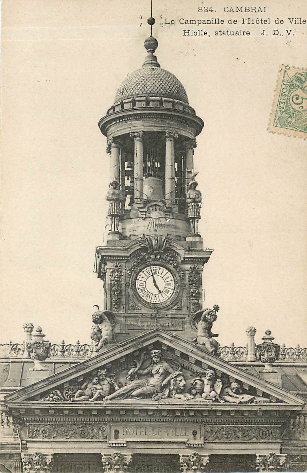 CPA Cambrai la Campanille de l'Hotel de Ville Hiolle Statuaire 