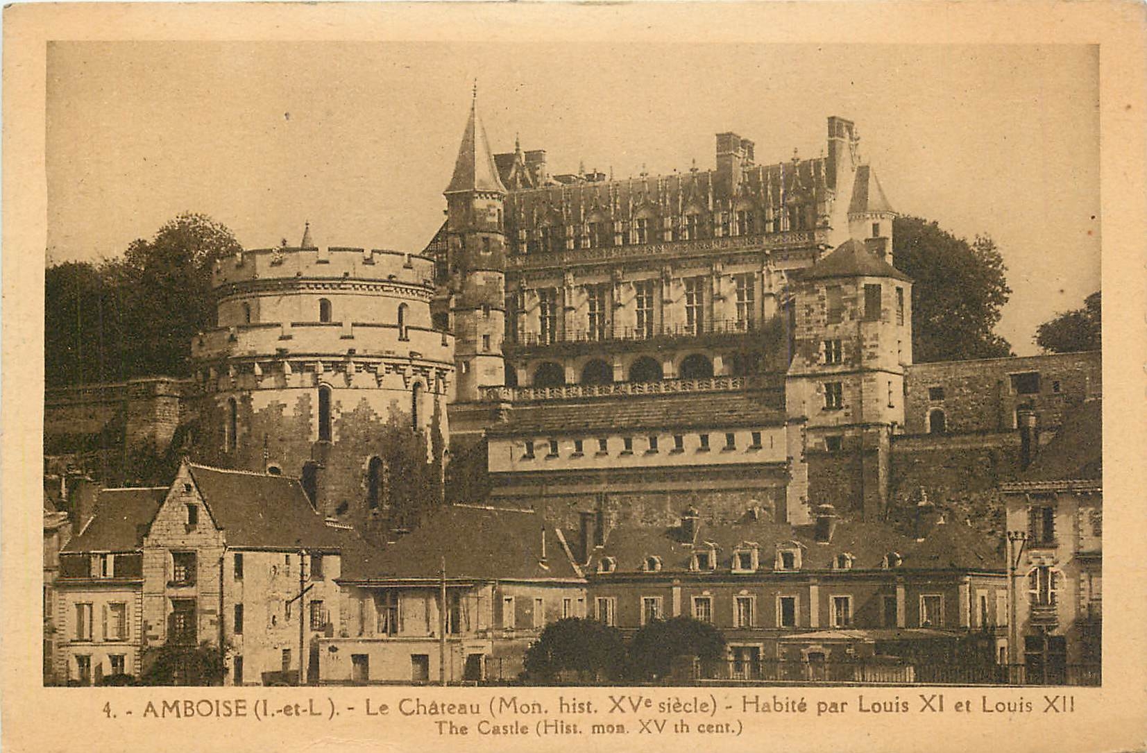 CPA Amboise I et L le Chateau Mon hist XV siecle Habite par Louis et Louis XII 