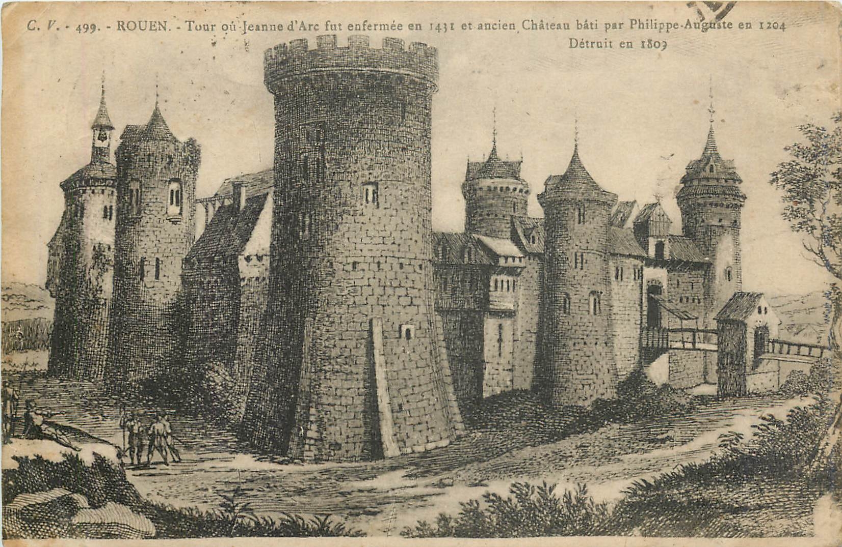 CPA Rouen Tour ou Jeanne d'Arc fu enfermee en 1431 et ancien chateau bati par Philippe Auguste en 12