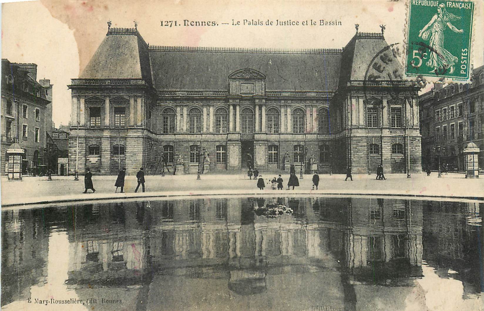 Rennes. — Le Palais de Justice et le Bassin — Éditeur L. Mary-Roussellière, Rennes