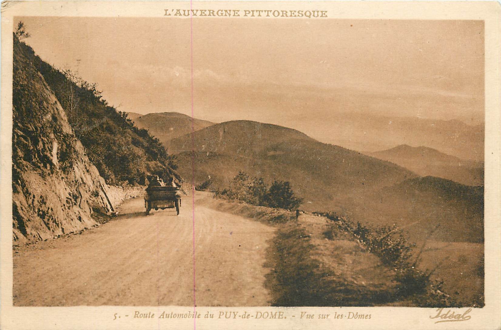 L'Auvergne pittoresque — Route automobile du Puy-de-Dôme — Vue sur les Dômes — Idéal
