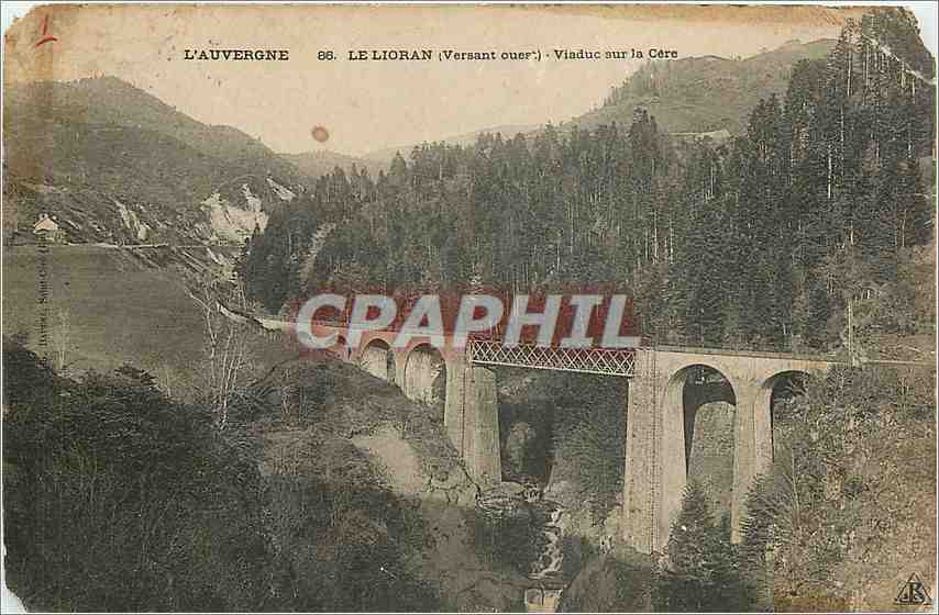 CPA L'Auvergne le Lioran Versant Ouer Viaduc sur la Cere 