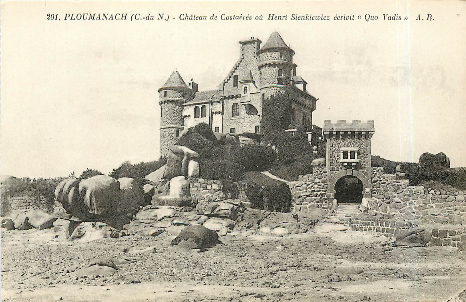 Château de Costaérès à Ploumanach (C.-du N.) — Henri Sienkiewicz écrivit « Quo Vadis » — A.B. n°201