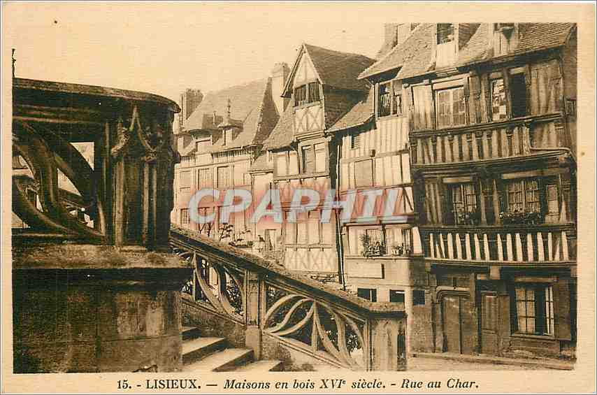 Lisieux — Maisons en bois XVIe siècle — Rue au Char