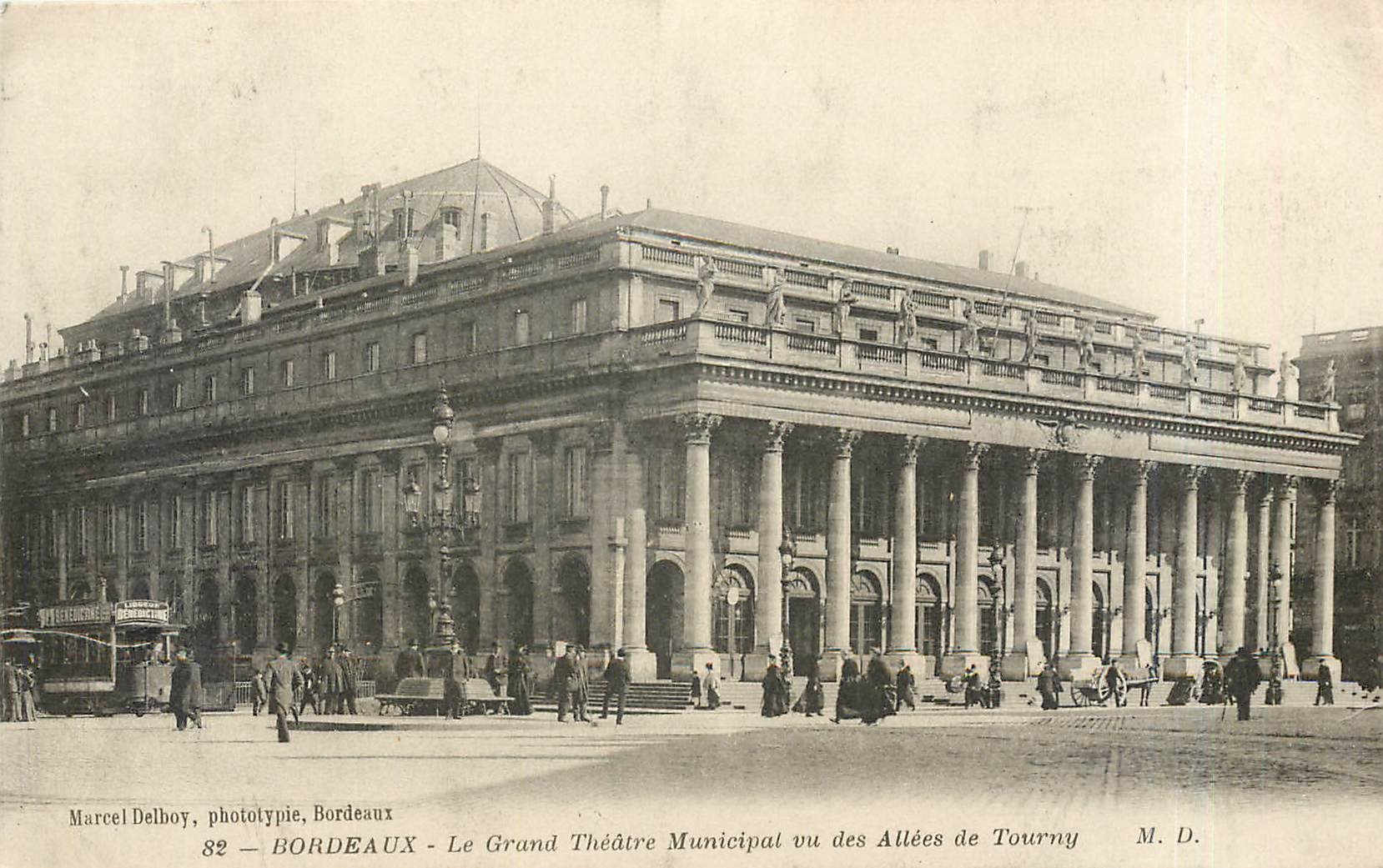 Bordeaux - Le Grand Théâtre Municipal vu des Allées de Tourney — Marcel Delboy, phototypie, Bordeaux, n°82