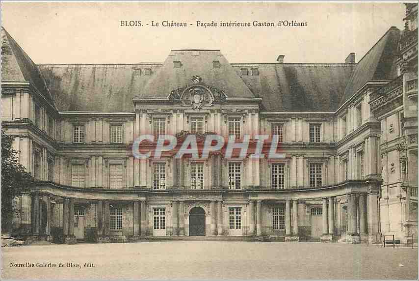 CPA Blois le Chateau Facade Interieure Gaston d'Orleans 