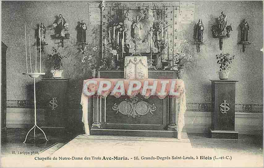 CPA Chapelle de Notre Dame des Trois Ave Maria Grands degres Saint Louis a Blois L et C 