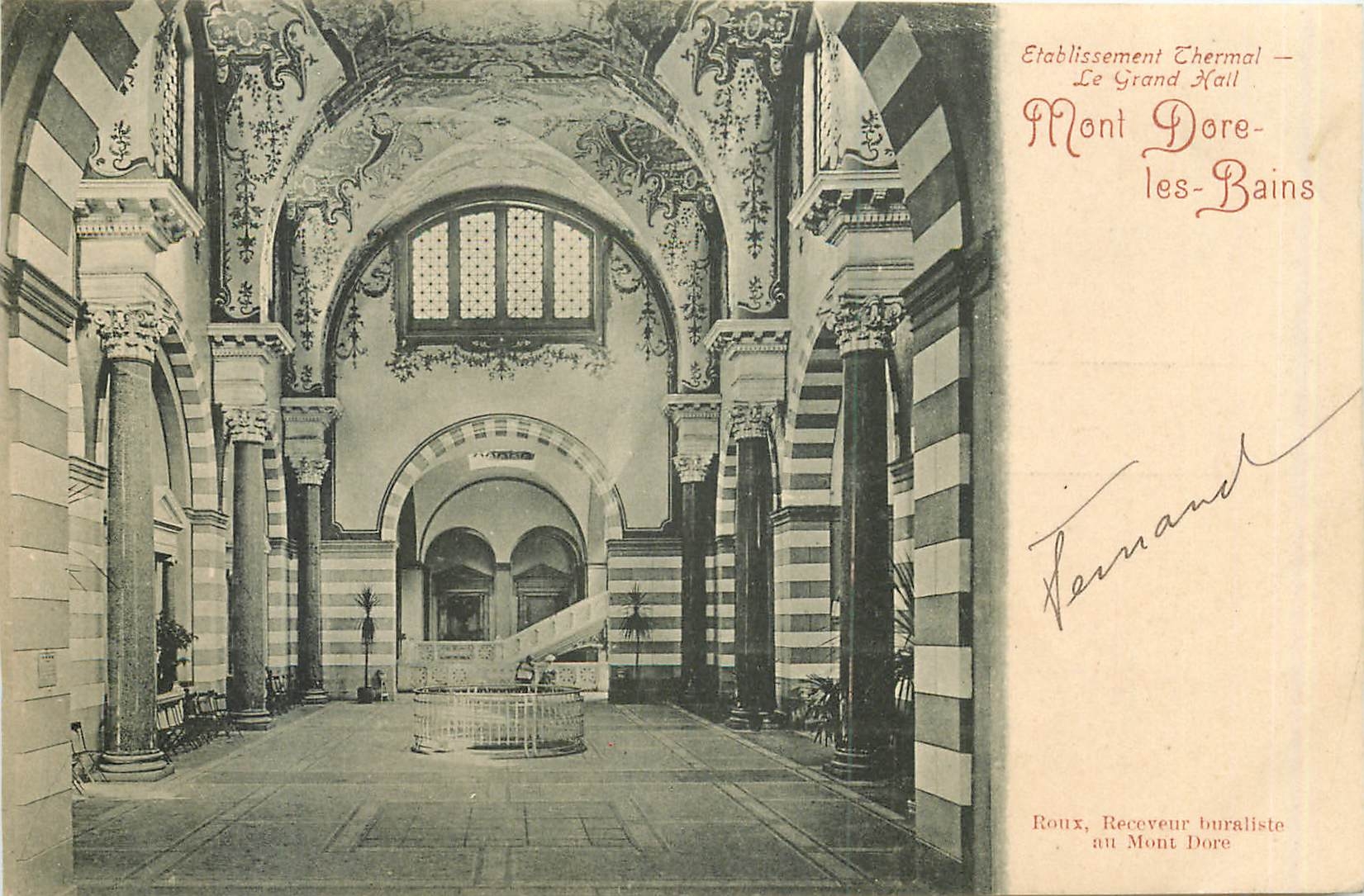 Le Grand Hall — Etablissement Thermal Mont-Dore-les-Bains — Roux, Receveur buuraliste