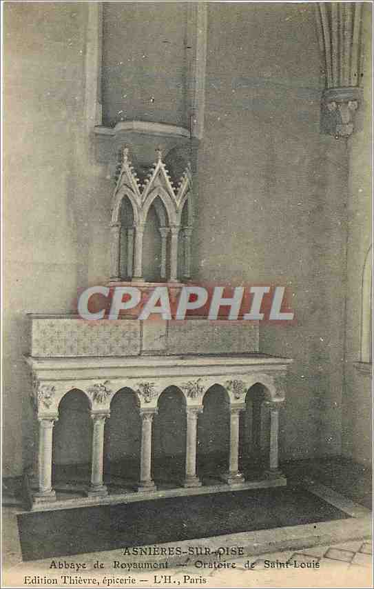 Abbaye de Royaumont — Oratoire de Saint-Louis — Édition Thiévre, épicierie — L'H.H., Paris
