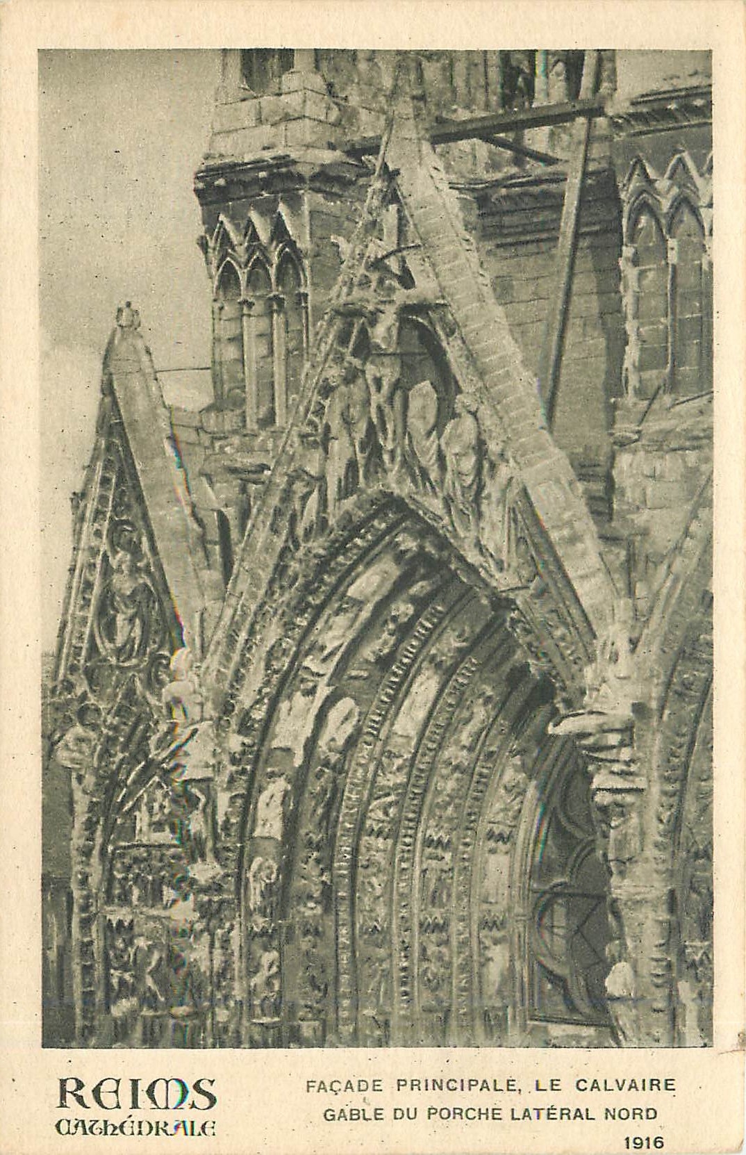 Reims - Cathédrale : Façade principale, le calvaire, gable du porche latéral nord — 1916
