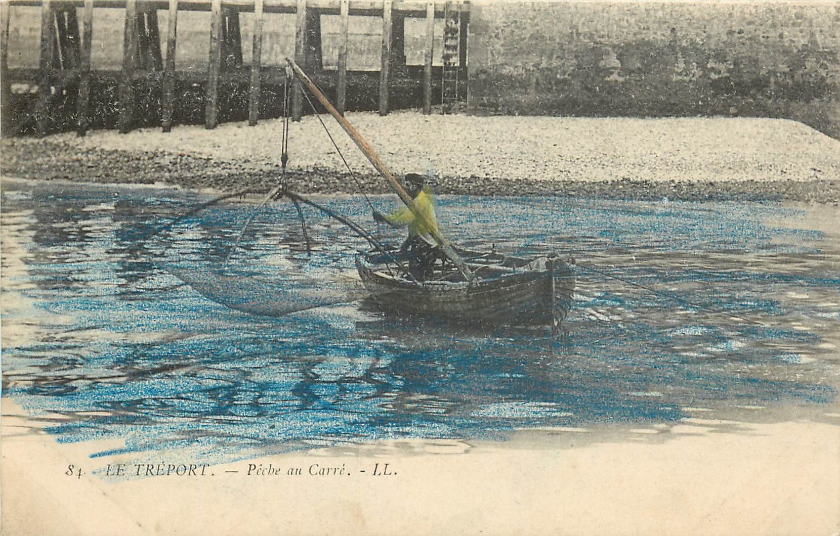 Le Tréport — Pêche au Carré — LL, n°84