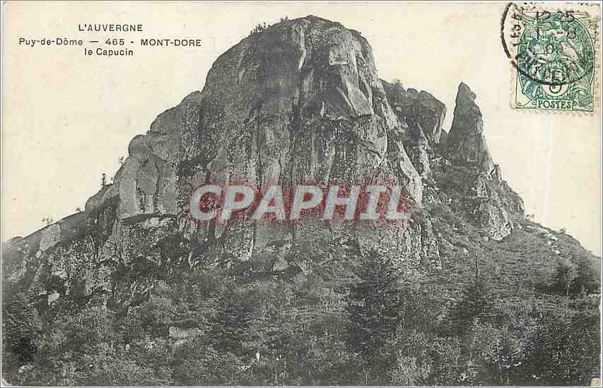 CPA L'Auvergne Puy de Dome Mont Dore le Capucin 