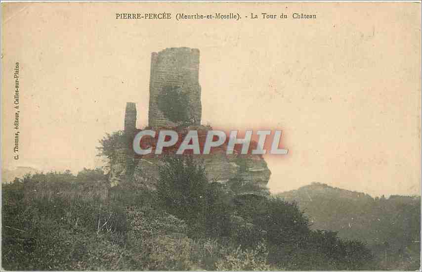 Pierre-Percée (Meurthe-et-Moselle) — La Tour du Château — G. Thomas, éditeur, à Collée-sur-Plaine