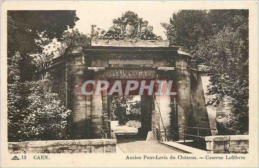 Caen — Ancien Pont-Levis du Château — Caserne Lefèbvre