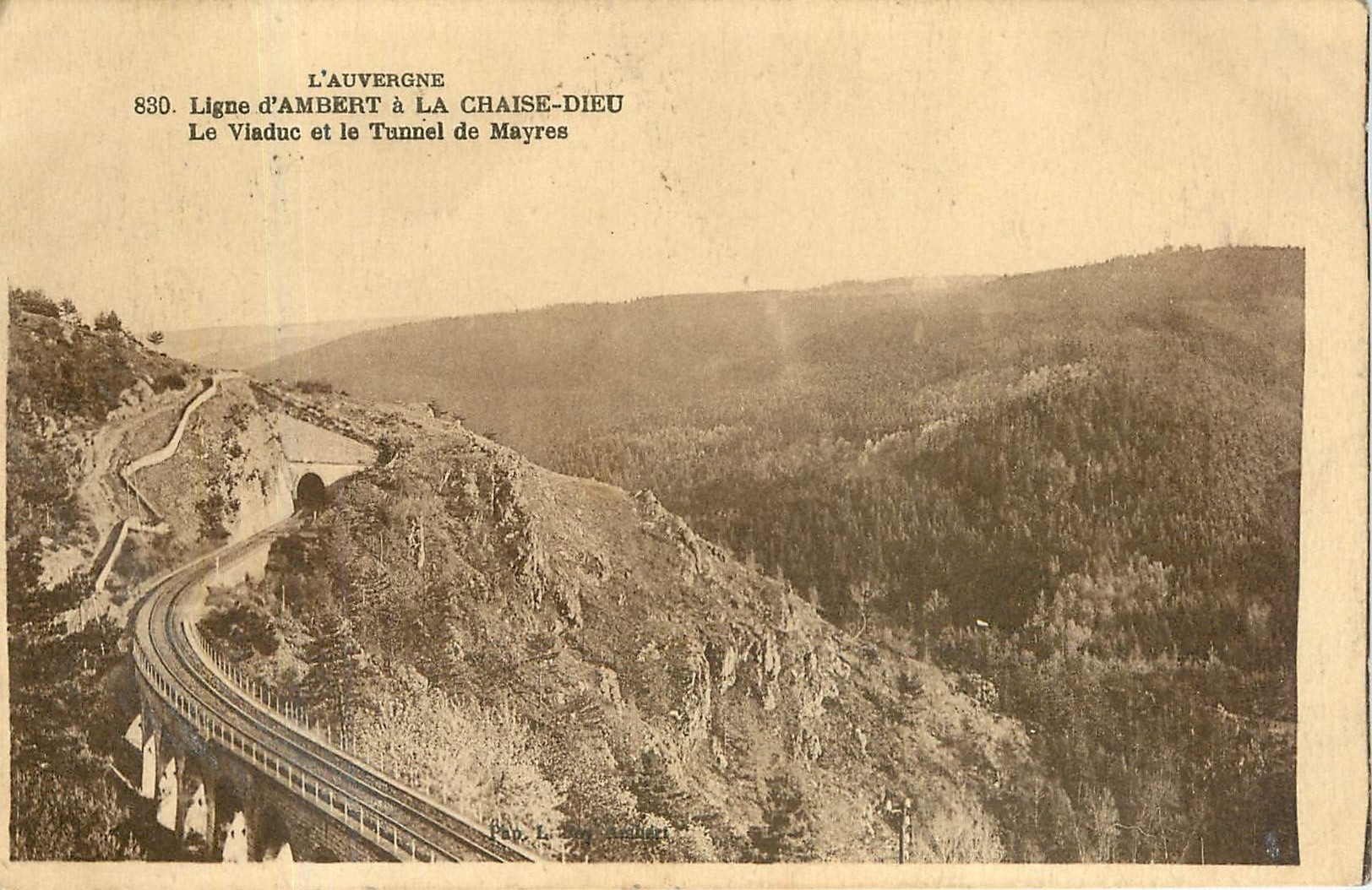 CPA L'Auvergne Ligne d'Ambert a La Chaise Dieu Le Viaduc et le Tunnel de Mayres 