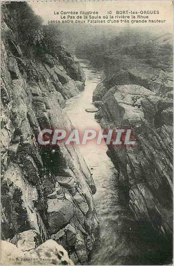 CPA La Correze Bort les Orgues Le Pas de la Saule ou la riviere la Rhue passe entre deux Falaises d'