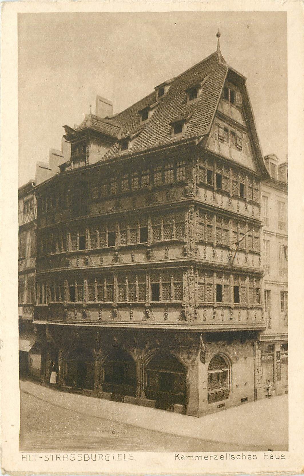 CPA Alt Strassburg Els Kammerzellsches Haus 