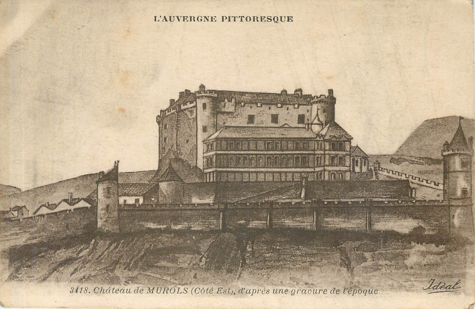 Château de MUROLS (Côté Est) — L'Auvergne pittoresque — Idéal, n° 3418