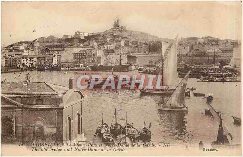 CPA Marseille Le Vieux Pont et Notre Dame de la Garde Bateaux