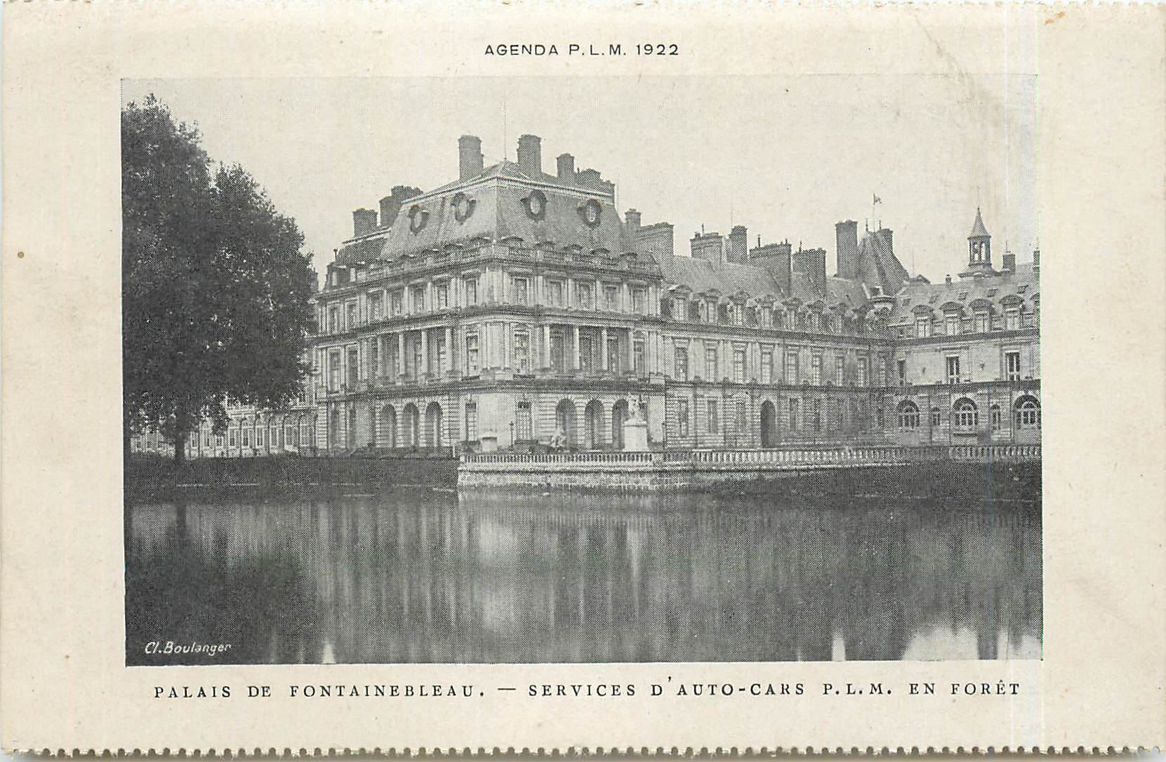 Palais de Fontainebleau — Services d'auto-cars P.L.M. en forêt — Agenda P.L.M. 1922