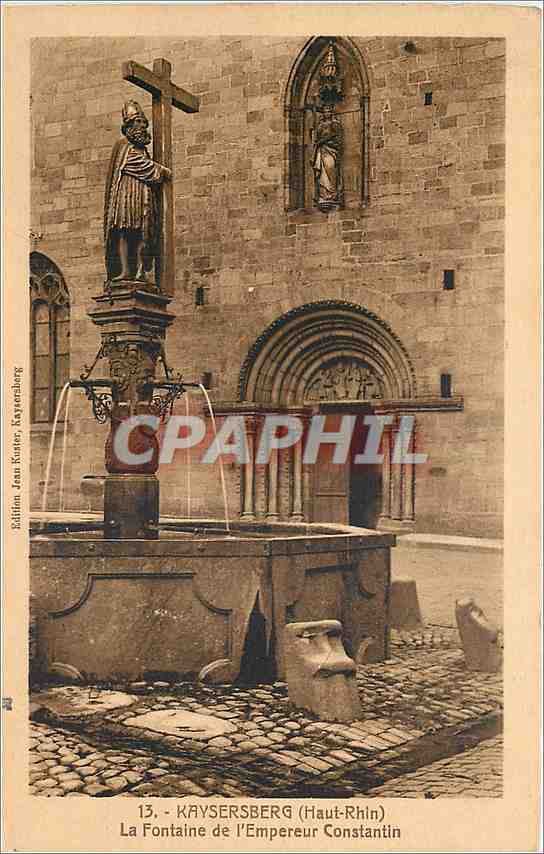 KAYSERSBERG (Haut-Rhin) — La Fontaine de l'Empereur Constantin — Édition Jean Kuster, Kaysersberg, n°13