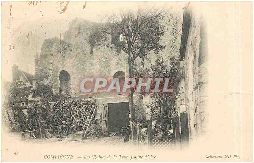 CPA Compiegne Les Ruines de la Tour Jeanne d'Arc 