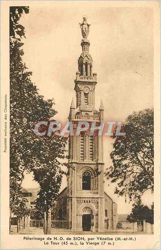 Pèlerinage de N.-D. de SION, par Vézelise (M.-et-M.) — La Tour (45 m.), la Vierge (7 m.) — Propriété exclusive des Chapelains