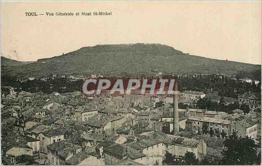 Toul — Vue Générale et Mont St-Michel — Édition C. P. A. P H I L
