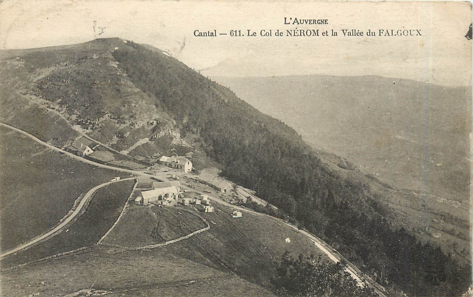 Le Col de Nérom et la Vallée du Falgoux — Cantal — 611 — L'Auvergne