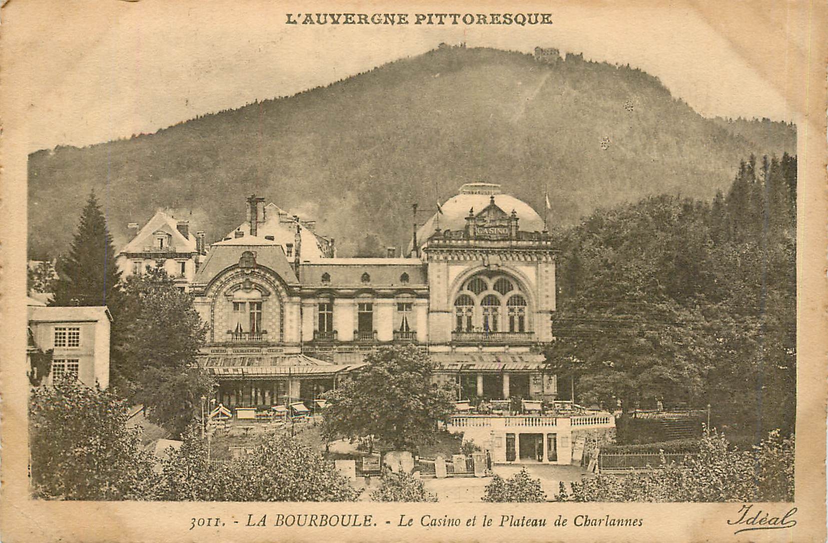 Le Casino et le Plateau de Charlannes — L'Auvergne pittoresque — Idéal