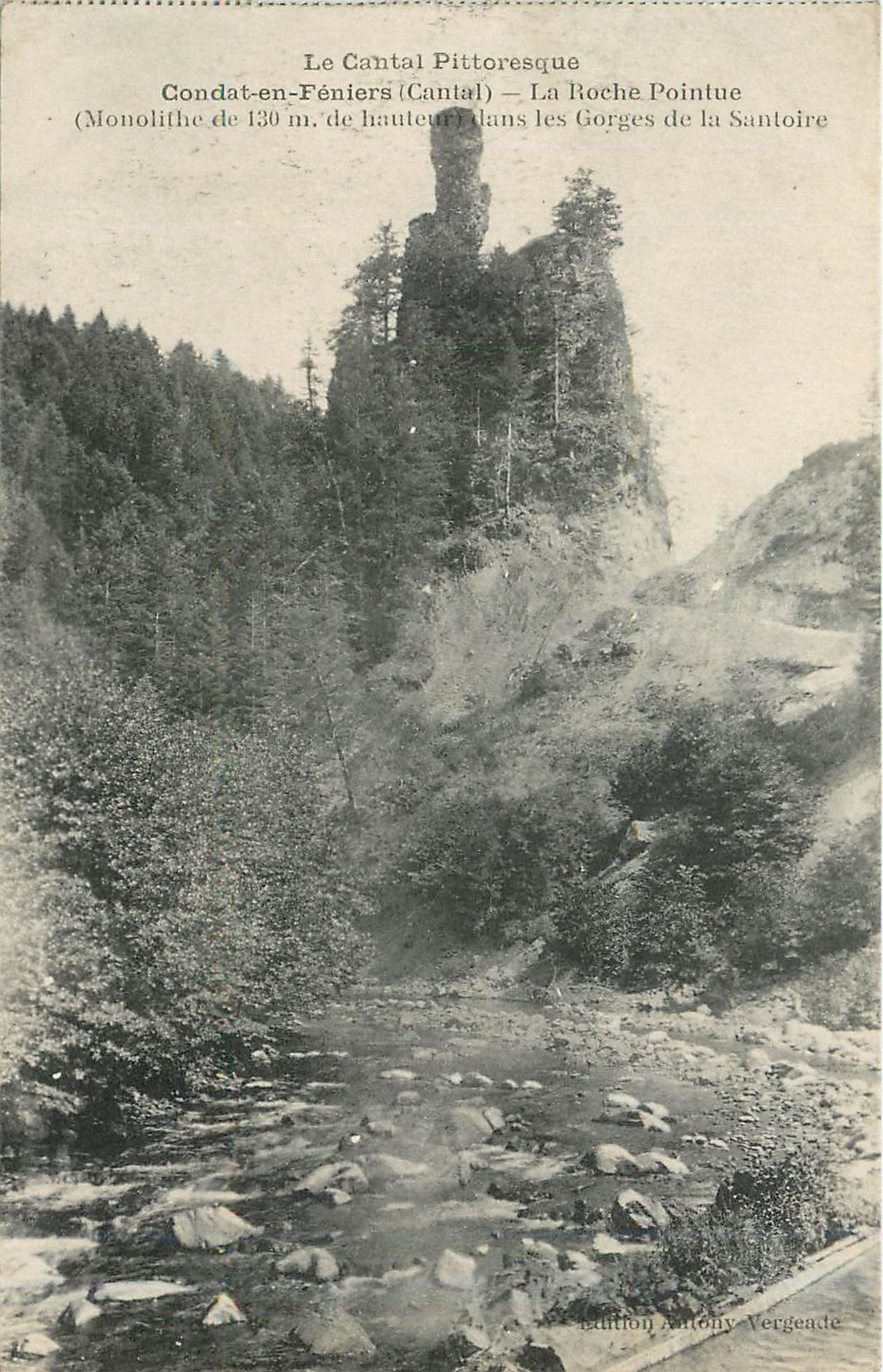 CPA Le Cantal Pittoresque Condat en Feniers Cantal La Roche Pointue Gorges de la Santoire