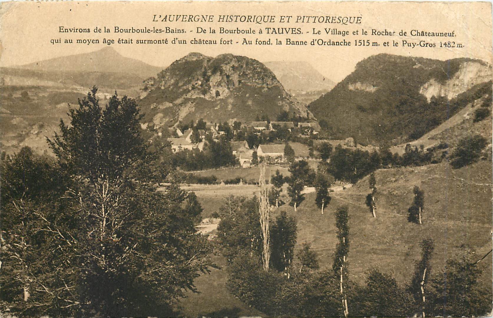 Umgebung von Bourboule-les-Bains — Von Bourboule nach TAUVES — Das Dorf und der Felsen von Châteauneuf — Historische und malerische Auvergne