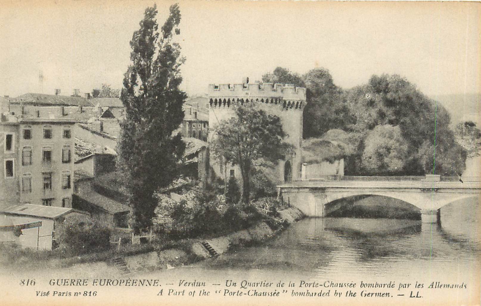 Verdun — Un Quartier de la Porte-Chaussée bombardé par les Allemands — Visé Paris n°816