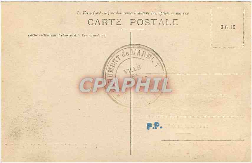 CPA Le Gardien du Monument Au Debut de la Guerre et Apres sa Mutilation Inauguration du Monument de  — Rückseite