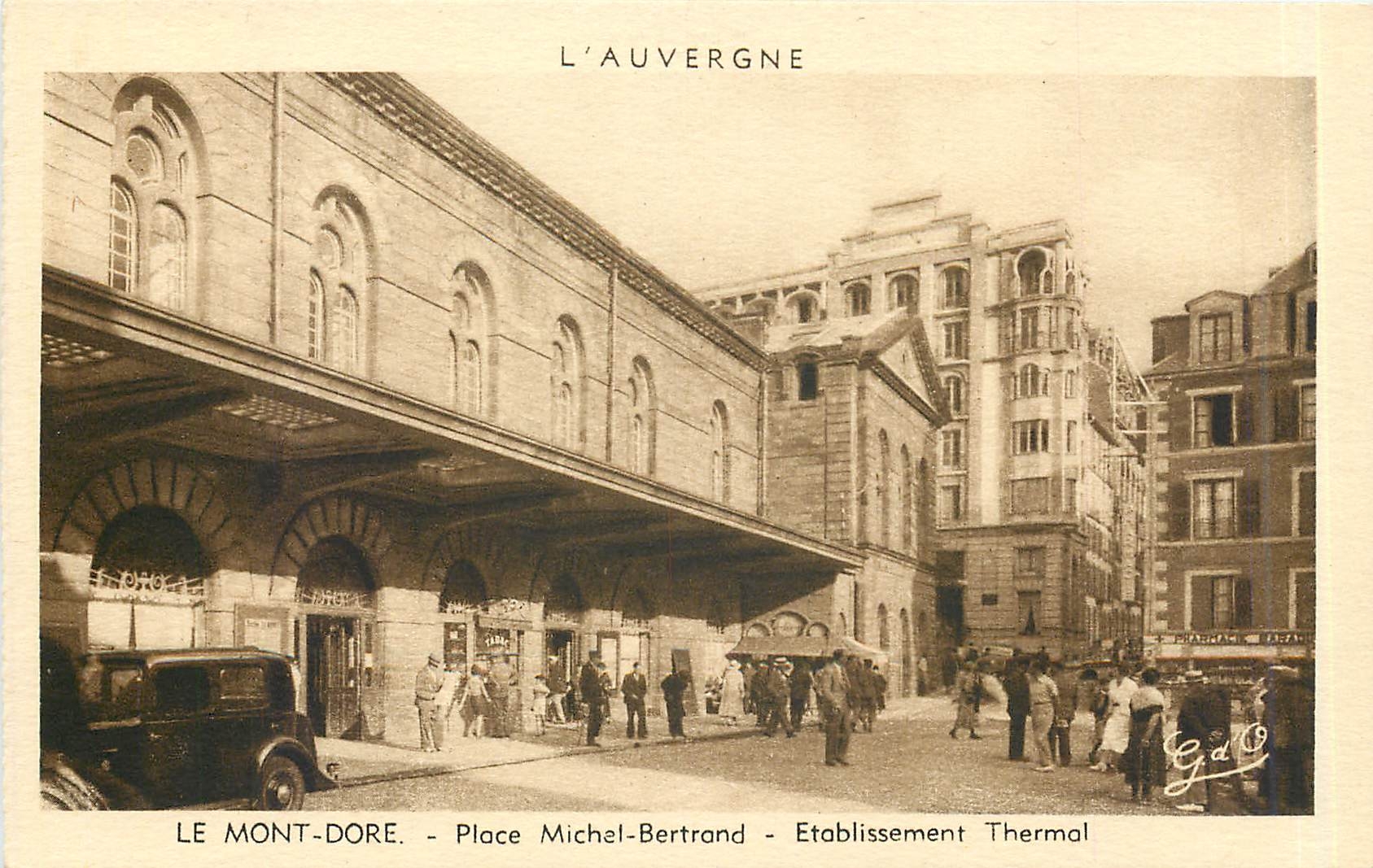 CPA L'Auvergne Le Mont Dore Place Michel Bertrand Etablissement Thermal 