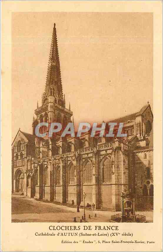 Clochers de France — Cathédrale d'AUTUN (Saône-et-Loire) (XVe siècle) — Édition des "Études", 5, Place Saint-François-Xavier, Paris