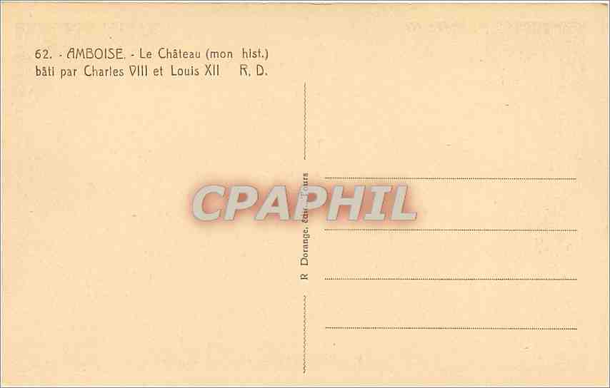 CPA Amboise Le Chateau bati par Charles VIII et Louis XII  — Rückseite