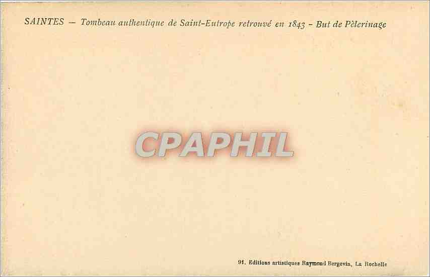 CPA Saintes Tombeau authentique de Saint Eutrope retrouve en 1843 But de Pelerinage  — Back
