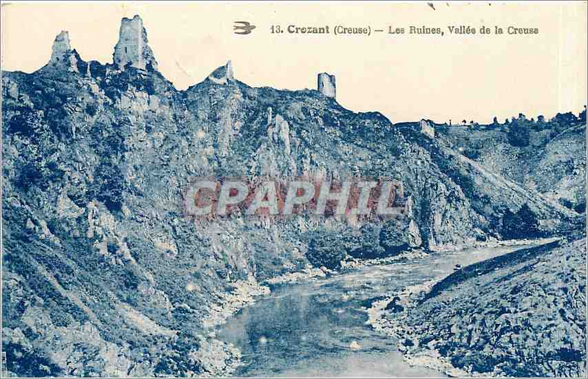 Crozant (Creuse) — Les Ruines, Vallée de la Creuse — Éditeur : n° 13